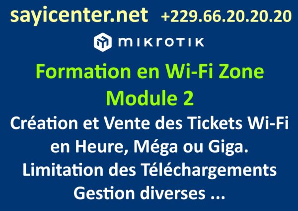 Formation en Ligne : Création et Vente des Tickets Wi-Fi en Heure, Méga ou Giga. Limitation des Téléchargements. Gestion avec User Manager