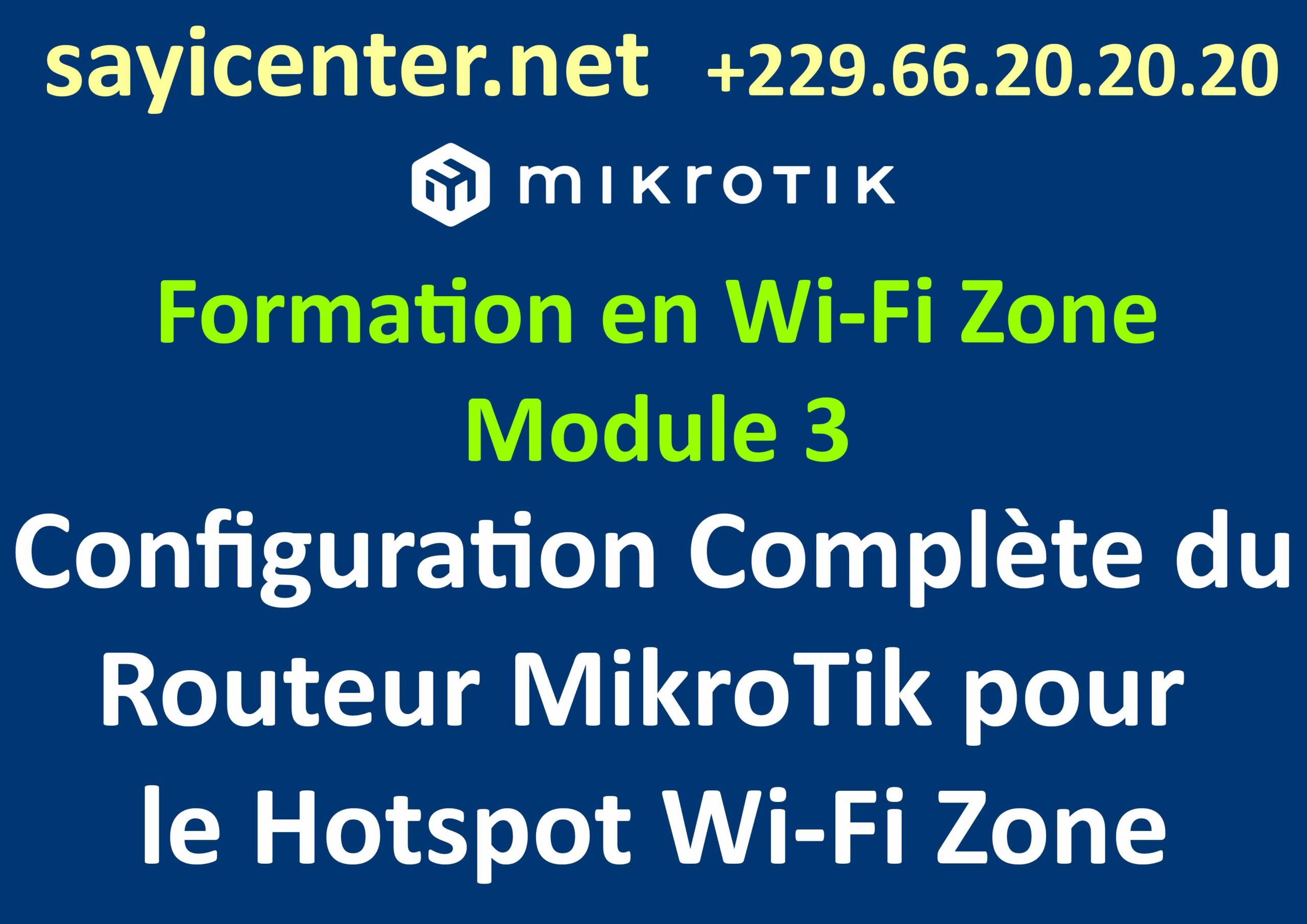 Formation en Wi-Fi Zone 3- Configuration Complète du Routeur MikroTik pour le Hotspot Wi-Fi Zone