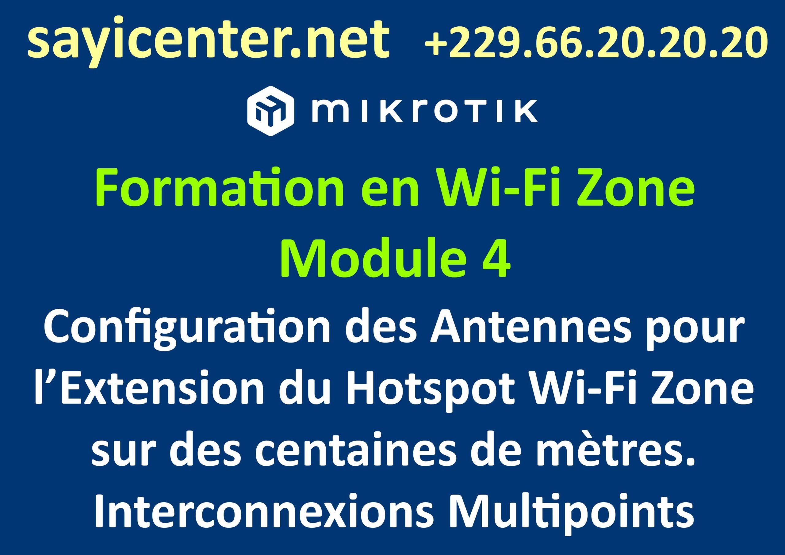 Formation en Wi-Fi Zone 4- Configuration des Antennes pour l’extension du Hotspot Wi-Fi Zone sur des centaines de mètres. Interconnexions Multipoints